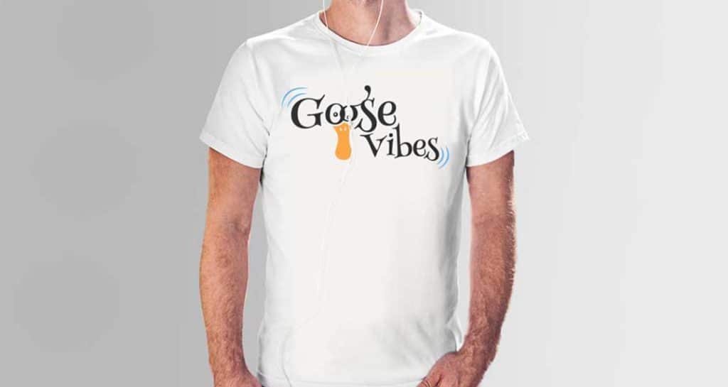 t-shirt with a custom designed logo for Goose Vibes