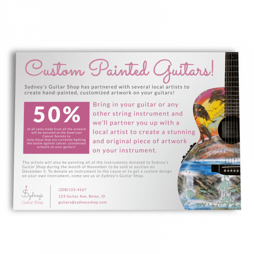 An image of a flyer for Sydney's Guitar Shop with the text "Custom Painted Guitars! Sydney's Guitar Shop has partnered with several local artists to create hand-painted, customized artwork on your guitars! 50% of all sales made from all the artwork with be donated to the American Cancer Society to help those that are currently fighting the battle against cancer, customized artwork on your guitars! Bring in your guitar or any other string instrument and we'll partner you up with a local artist to create a stunning and original piece of artwork on your instrument. The artists will also be painting all of the instruments donated to Sydney's Guitar Shop during the month of November to be sold at auctions on December 5. To donate an instrument to the cause or to get a custom design on your own instrument, come see us at Sydney's Guitar Shop."